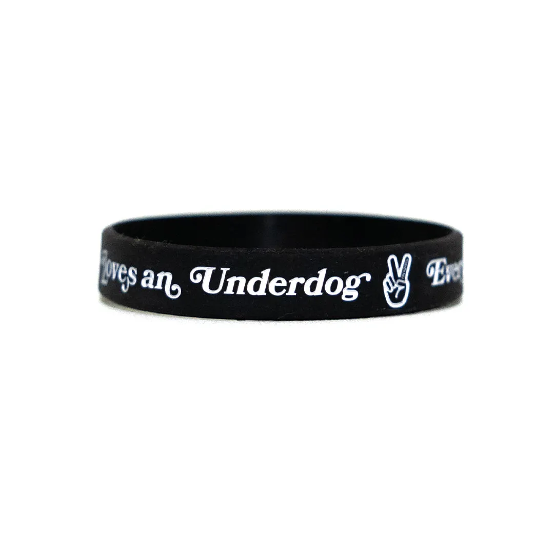 Everyone Loves An Underdog Wristband